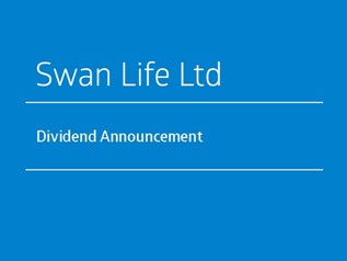 Swan Life Ltd - Dividend Announcement