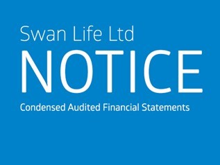 Notice - Swan Life Ltd - Condensed Audited Financial Statements - Year Ended 31 December 2018