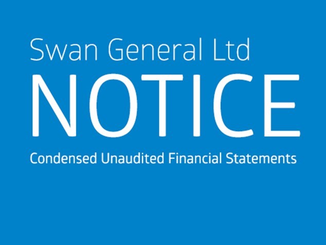 NOTICE - SWAN GENERAL LTD - CONDENSED UNAUDITED FINANCIAL STATEMENTS - QUARTER ENDED