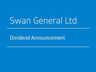 Swan General Ltd - Dividend Annoucement