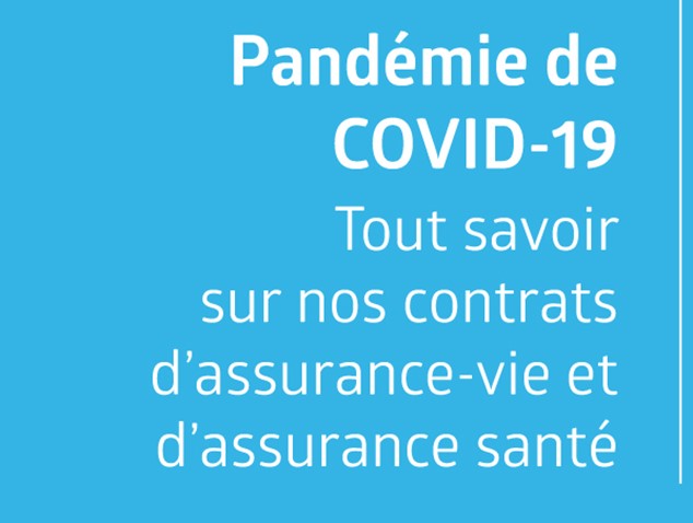 COVID-19 - Tout savoir sur nos contrats d’assurance-vie et d’assurance santé