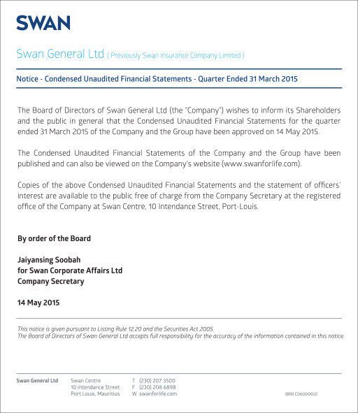 SWAN General Ltd - Notice - Condensed Unaudited Financial Statements - Quarter Ended 31 March 2015Notice - SWAN General Ltd