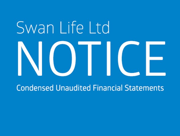 SWAN Life Ltd Notice - Condensed Unaudited Financial Statements - Nine Months and Quarter Ended 30 September 2016