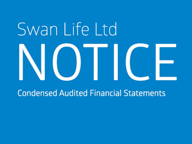 Swan Life Ltd Notice Condensed Audited Financial Statements Year Ended 31 December 2016